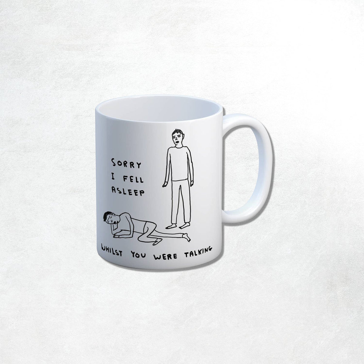 David Shrigley Mug: Fell Asleep Talking